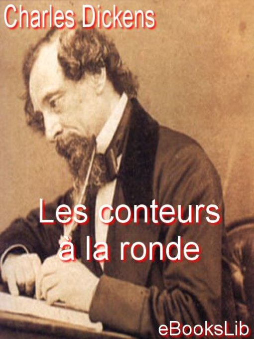 Title details for Les conteurs à la ronde by Charles Dickens - Available